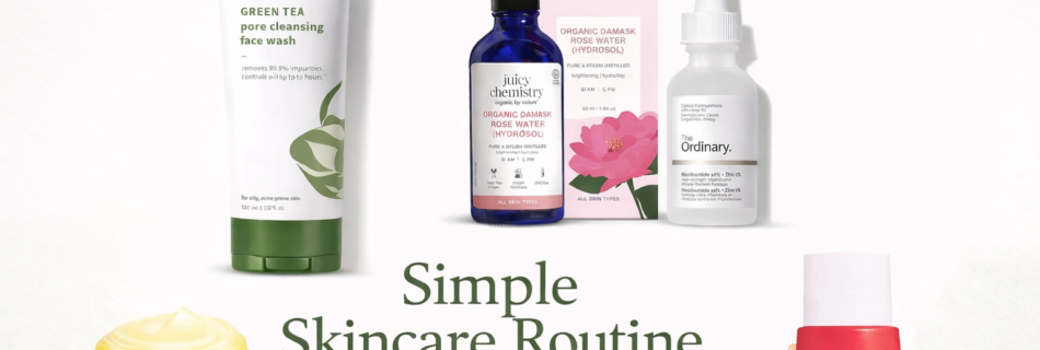 simple skincare routine for sensitive skin in India with cleanser toner serum moisturizer and sunscreen